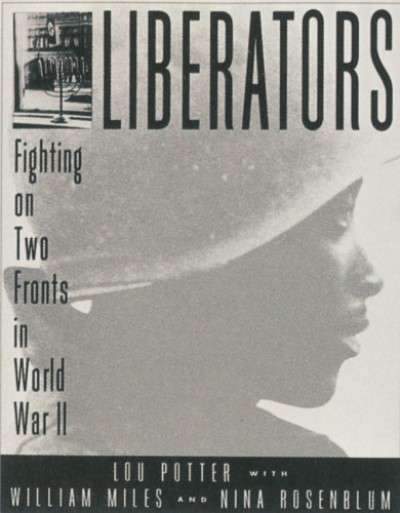 Liberators: Fighting on Two Fronts in World War II